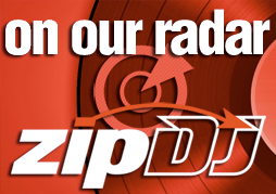 zipDJ_OnOurRadar-BLOGsize